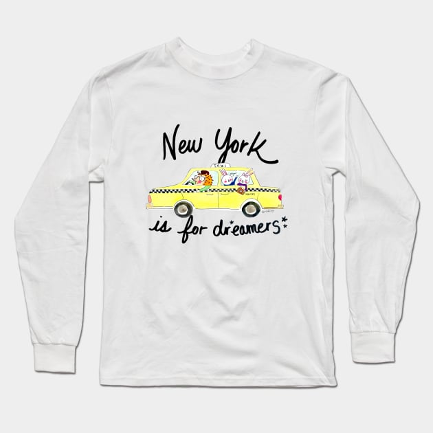 New York is for Dreamers Long Sleeve T-Shirt by Lady Lucas